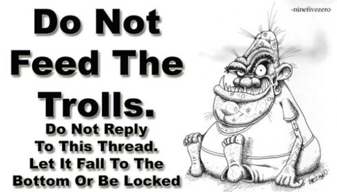 Don't feed the trolls